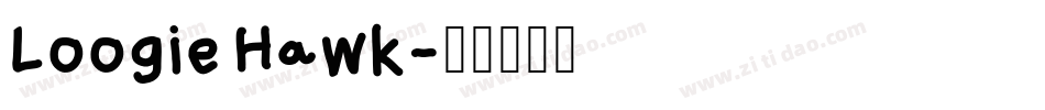 Loogie Hawk字体转换